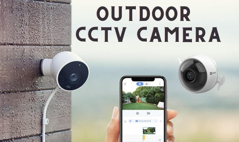 What is the best outdoor CCTV camera